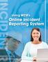 Using WCB s Online Incident Reporting System