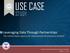 USE CASE STUDY. Leveraging Data Through Partnerships The United States Agency for International Development (USAID)
