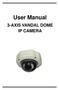 User Manual 3-AXIS VANDAL DOME IP CAMERA