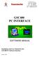 GSC400 PC INTERFACE SOFTWARE MANUAL. Installation and User Manual for the GSC400 PC Software Interface