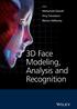 Editors. Mohamed Daoudi Anuj Srivastava Remco Veltkamp. 3D Face Modeling, Analysis and Recognition