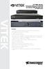 VITEK. VT-TNR Series. Transcendent Series 4, 8, 16, 32, and 64 Channel 8 MegaPixel H.265 Real Time Network Video Recorders with 4K HDMI Output