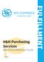 H&H Purchasing Services WebForms Reference Guide. Volume 1 FULFILLMENT