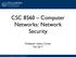 CSC 8560 Computer Networks: Network Security