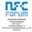Connection Handover. Technical Specification NFC Forum TM Connection Handover 1.2 NFCForum-TS-ConnectionHandover_1_2.