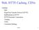 Web, HTTP, Caching, CDNs