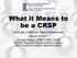 What it Means to be a CRSP