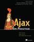 Ajax in Practice by Dave Crane Bear Bibeault Jord Sonneveld with Ted Goddard, Chris Gray, Ram Venkataraman and Joe Walker