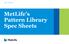 Issue 1: February MetLife s Pattern Library Spec Sheets