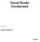 Visual Studio Condensed. Patrick Desjardins
