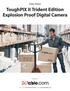 ToughPIX II Trident Edition Explosion Proof Digital Camera