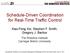Schedule-Driven Coordination for Real-Time Traffic Control