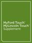 MyFord Touch MyLincoln Touch. Supplement