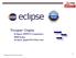 Noopur Gupta Eclipse JDT/UI Committer IBM India