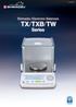 Wider applications ranging from smaller to larger objects. Value with no compromise TX2202L, TX3202L, TX4202L