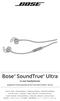 Bose SoundTrue Ultra. in-ear headphones. designed for Samsung Galaxy devices and select Android devices