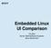 Embedded Linux UI Comparison. Tim Bird Senior Staff Software Engineer Sony Electronics