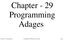 Chapter - 29 Programming Adages. Practical C++ Programming Copyright 2003 O'Reilly and Associates Page1