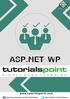 About the Tutorial. Audience. Prerequisites. Copyright & Disclaimer ASP.NET WP