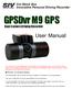 GPSDvr M9 GPS. This M9 recorder may not record all events, incidents, or accidents. It is not guaranteed.
