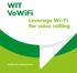 WIT VoWiFi. Leverage Wi-Fi for voice calling. vowifi.wit-software.com