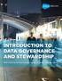 INTRODUCTION TO DATA GOVERNANCE AND STEWARDSHIP