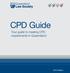 CPD Guide. Your guide to meeting CPD requirements in Queensland Edition. Queensland Law Society CPD Guide Page 1