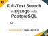 Full-Text Search. in Django with PostgreSQL. EuroPython Rimini, Paolo Melchiorre