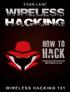 Wireless Hacking How to Hack Wireless Networks Beginner s Guide