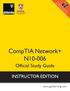 Evaluation Use Only. CompTIA Network+ N Official Study Guide INSTRUCTOR EDITION.  Includes Professor Messer s
