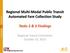 Regional Multi-Modal Public Transit Automated Fare Collection Study Tasks 2 & 3 Findings