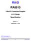 RA x33 Character/Graphic LCD Driver Specification. Version 2.1 September 3, RAiO Technology Inc. Copyright RAiO Technology Inc.