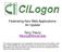 CILogon. Federating Non-Web Applications: An Update. Terry Fleury