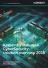 Kaspersky Industrial CyberSecurity. Kaspersky Industrial CyberSecurity: solution overview #truecybersecurity