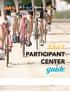 THE PARTICIPANT CENTER MAKES FUNDRAISING A BREEZE. UTILIZE THIS GUIDE TO MAXIMIZE THE TOOLS AVAILABLE.