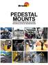 PEDESTAL MOUNTS SUPER STRONG MOUNTING SOLUTIONS FOR INSTALLATION OF HEAVIER DEVICES