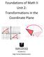Foundations of Math II Unit 2: Transformations in the Coordinate Plane