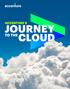 THE JOURNEY OVERVIEW THREE PHASES TO A SUCCESSFUL MIGRATION ADOPTION ACCENTURE IS 80% IN THE CLOUD