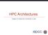HPC Architectures. Types of resource currently in use