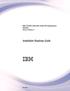 IBM TS7650G 3958 DD6 ProtecTIER Deduplication Gateway Version 3 Release 4. Installation Roadmap Guide IBM SC