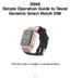 DS99 Simple Operation Guide to Deest Geriatric Smart Watch D99. (Product color is subject to actual product)