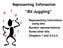 Representing Information. Bit Juggling. - Representing information using bits - Number representations. - Some other bits - Chapters 1 and 2.3,2.