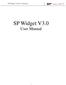 SP Widget V3.0 User Manual. SP Widget V3.0 User Manual