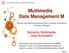 Multimedia Data Management M