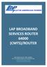 LAP BROADBAND SERVICES ROUTER (CMTS)/ROUTER