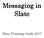 Messaging in Slate Slate Training Guide 2017