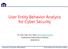 User Entity Behavior Analysis for Cyber Security. Dr. Chin-Hao, Eric, Mao Institute for Information Industry