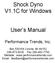 Shock Dyno V1.1C for Windows. User s Manual