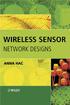 Wireless Sensor Network Designs. Anna Hać University of Hawaii at Manoa, Honolulu, USA