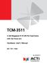 TCM Hardware User s Manual. H.264 Megapixel IP IR D/N PoE Fixed Dome with Vari-focal Lens. (DC 12V / PoE) Ver. 2012/9/13